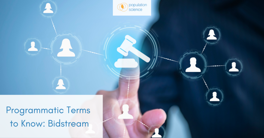 Programmatic Terms To Know: Bidstream