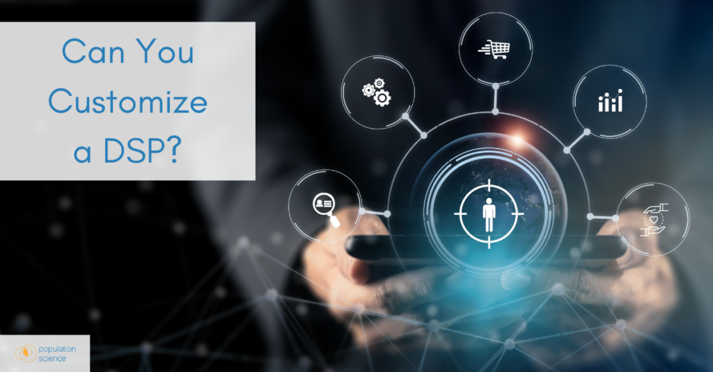 Can You Customize a DSP?