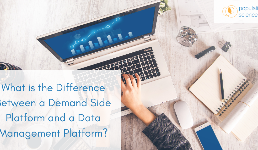 What is the Difference Between a Demand Side Platform and a Data Management Platform?